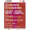 Concerts Escapades : Mort