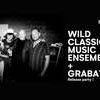 Wild Classical Music Ensemble + Grabat (release party) | Focus MultiOrdinary