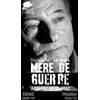 Mère de guerre, de et par A. Nysenholc