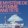 Lecture-spectacle, Le Mystère de la femme sans tête de Myriam Leroy