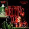 Melting Tof