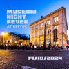 Museum Night Fever x BELvue