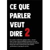 Ce que parler veut dire 2