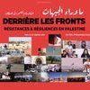 Derrière les fronts : résistances et résiliences en Palestine | Cinéma d'Attac + rencontre