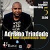 A New Experience Tour, Adriano Trindade. Concert Brésilien