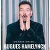 Un faux air de... Hugues Hamelynck
