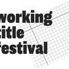 Working Title Festival