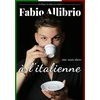 Fabio Allibrio "A l'italienne"