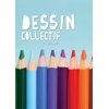Dessin collectif