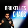 Bruxelles Chaos