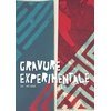 Gravure expérimentale