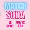 FBIA * Match Ados * SODA & GUEST
