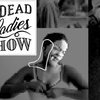 dead ladies show #3, queer edition