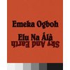 opening expo —, Emeka Ogboh Elu Na Álà (Sky and Earth)