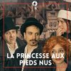 La Princesse aux pieds nus
