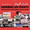 Derrière les fronts : résistances et résiliences en Palestine | Cinéma d'Attac + rencontre