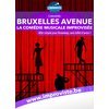 Bruxelles Avenue, la Comédie Musicale improvisée