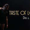 Taste of love - Day & Night