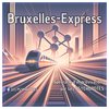 Les Psychopotes - Bruxelles-Express