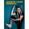 Quentin Vana "Tout va bien !"