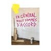 En général nous sommes d'accord
